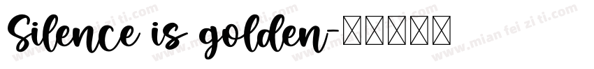 Silence is golden字体转换